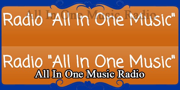 All In One Music Radio