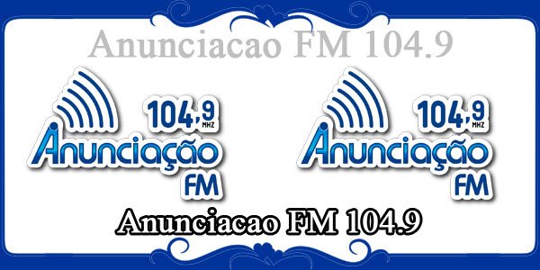 Anunciacao FM 104.9