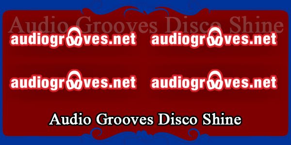 Audio Grooves Disco Shine