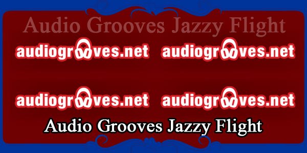 Audio Grooves Jazzy Flight