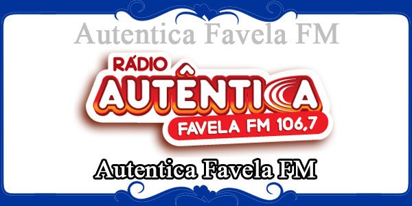 Autentica Favela FM