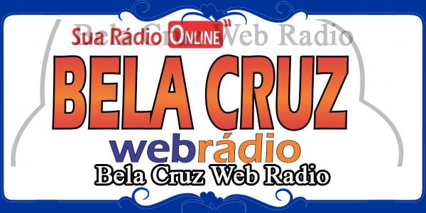 Bela Cruz Web Radio