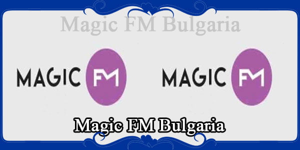 Magic FM Bulgaria