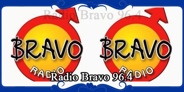 Radio Bravo 96.4