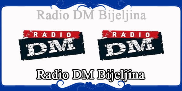 Radio DM Bijeljina