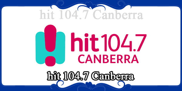 hit 104.7 Canberra