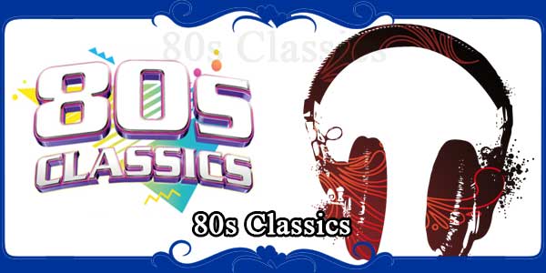80s Classics