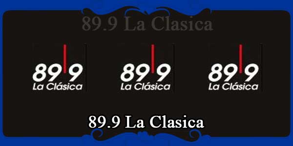 89.9 La Clasica