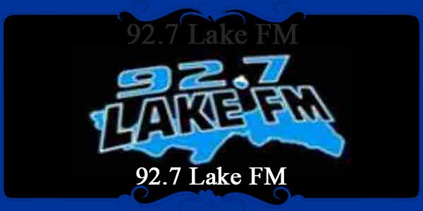 92.7 Lake FM