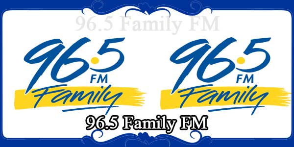 96.5 Family FM
