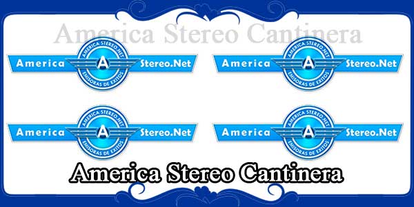 America Stereo Cantinera