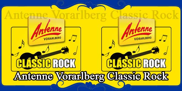 Antenne Vorarlberg Classic Rock FM Radio Stations Live