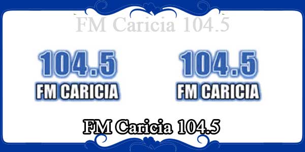 FM Caricia 104.5