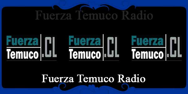Fuerza Temuco Radio
