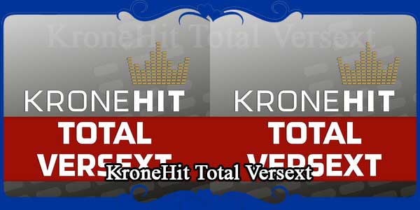 KroneHit Total Versext