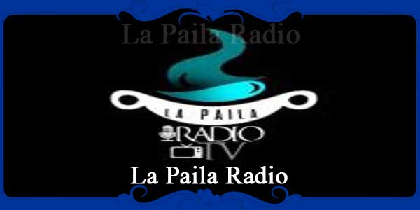 La Paila Radio