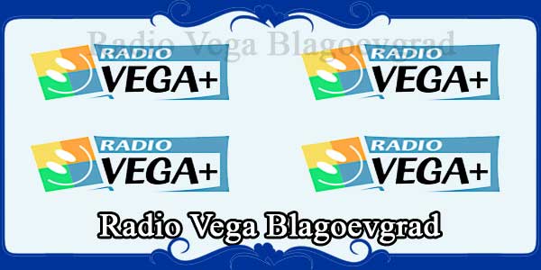 Radio Vega Blagoevgrad