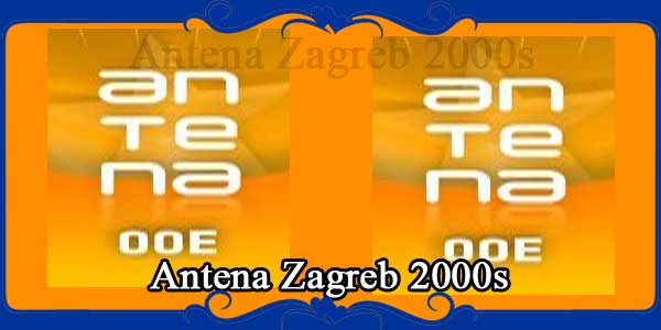 Antena Zagreb 2000s