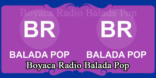 Boyaca Radio Balada Pop