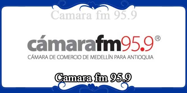 Camara fm 95.9