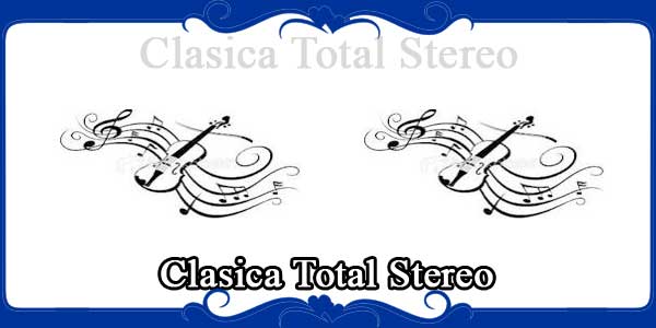 Clasica Total Stereo