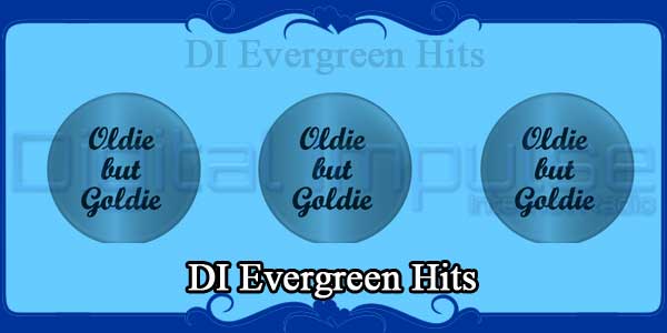 DI Evergreen Hits