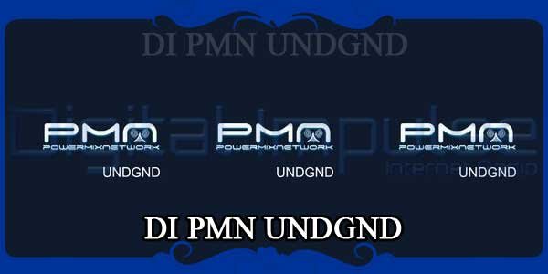 DI PMN UNDGND