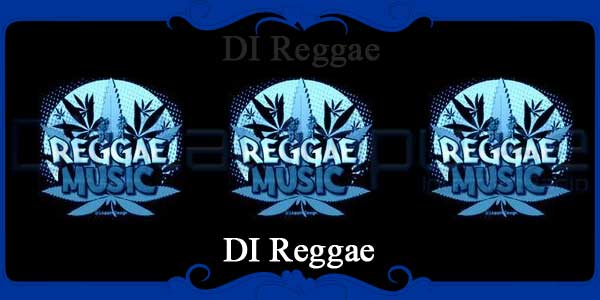 DI Reggae