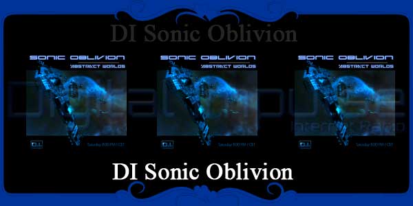 DI Sonic Oblivion 