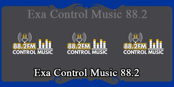 Exa Control Music 88.2