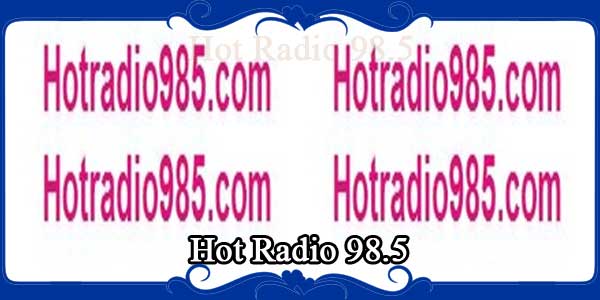 Hot Radio 98.5