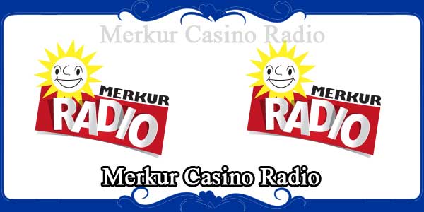 Merkur Casino Radio