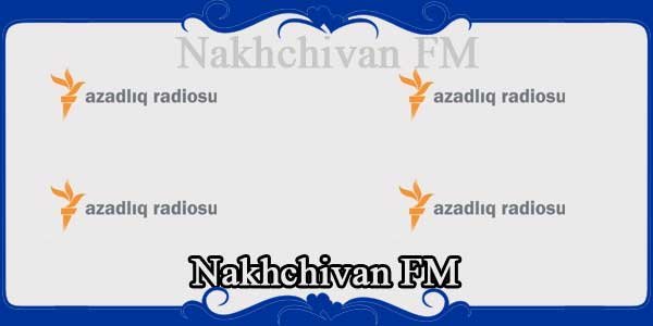 Nakhchivan FM