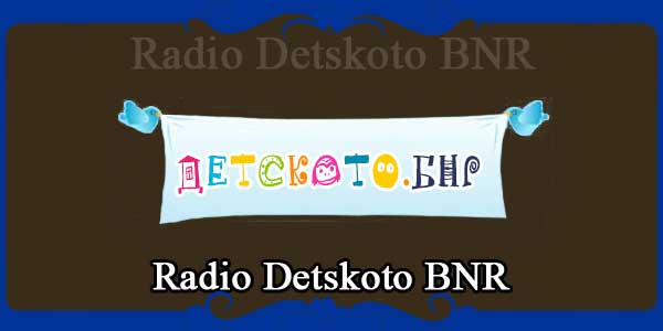 Radio Detskoto BNR