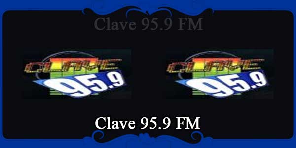 Clave 95.9 FM