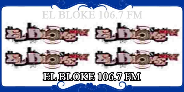 EL BLOKE 106.7 FM