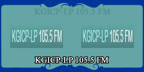 KGICP-LP 105.5 FM