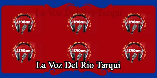 La Voz Del Rio Tarqui