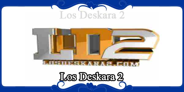 Los Deskara 2