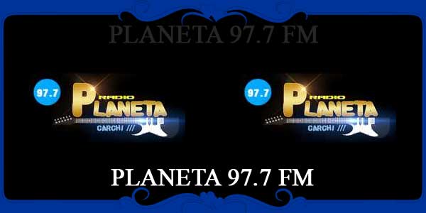 PLANETA 97.7 FM