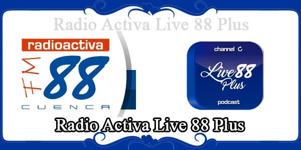 Radio Activa Live 88 Plus