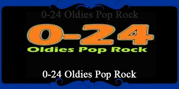 0-24 Oldies Pop Rock