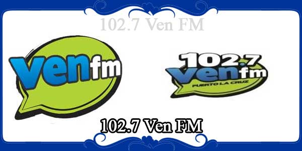 102.7 Ven FM