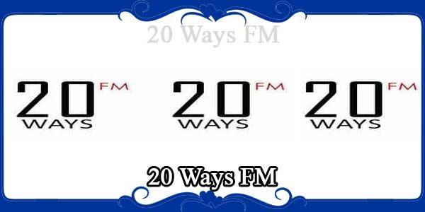 20 Ways FM
