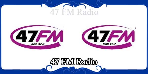 47 FM Radio