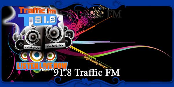 91.8 Traffic FM