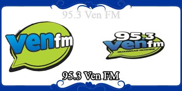 95.3 Ven FM