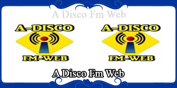A Disco Fm Web