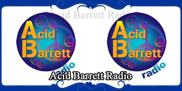 Acid Barrett Radio