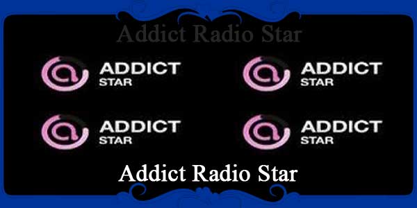 Addict Radio Star